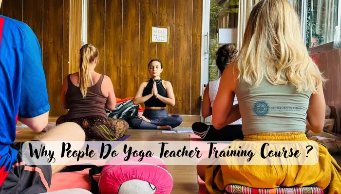 Why Yoga Teacher Training Course
